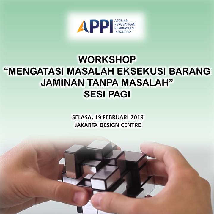 Workshop Mengatasi Masalah Eksekusi Barang Jaminan Tanpa Masalah (Sesi Pagi)