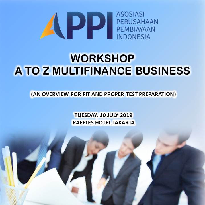 Workshop “A to Z Multifinance Business (An Overview for Fit & Proper Test Preparation)” 3