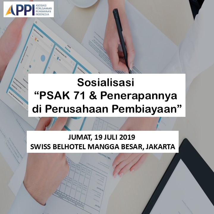 Sosialisasi “PSAK 71 & Penerapannya di Perusahaan Pembiayaan ” (Jumat, 19 Juli 2019)